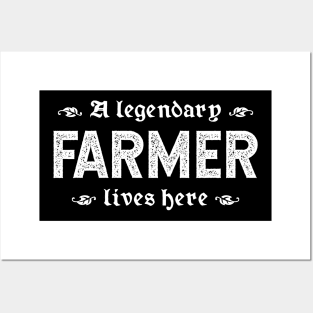 A Legendary Farmer Lives Here Posters and Art